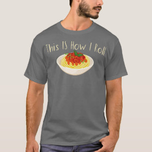 Camiseta É Assim Que Eu Rolo Massas