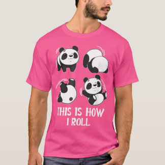 Camiseta É Assim Que Eu Rolo O Bebê Panda
