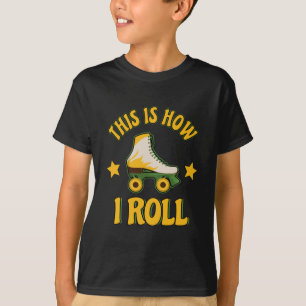 Camiseta É Assim Que Eu Rolo O Skate Do Cilindro
