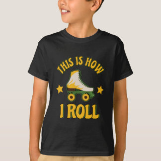 Camiseta É Assim Que Eu Rolo O Skate Do Cilindro