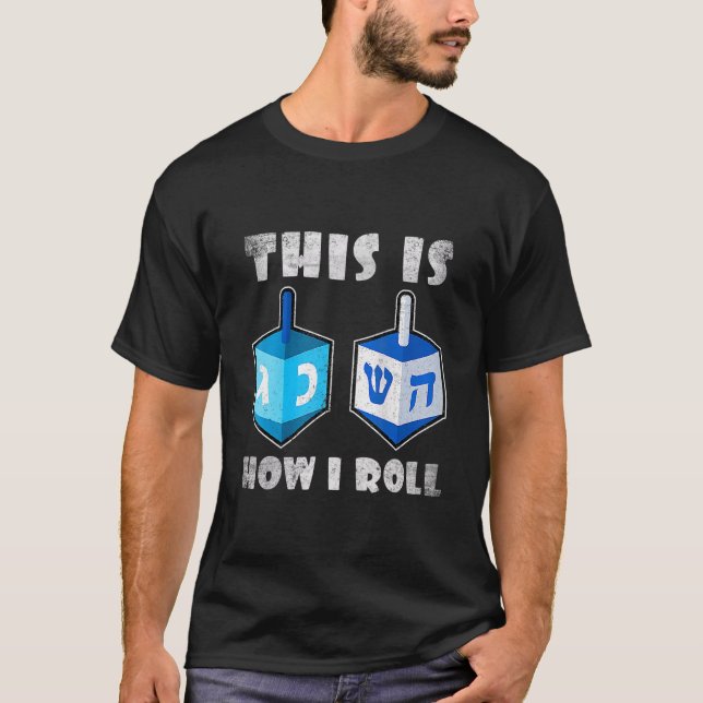 Camiseta É Assim Que Eu Rolo Os Homens De Dreidel Chanukah  (Frente)
