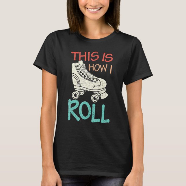 Camiseta É Assim Que Eu Rolo Os Pecadores Da Escola Antigos (Frente)