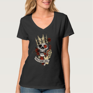 Camiseta É Assim Que Eu Rolo poker cassino jogo de azar cav