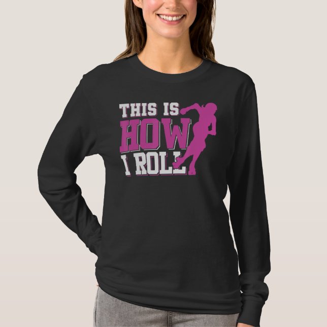 Camiseta É Assim Que Eu Rolo Roller Derby (Frente)