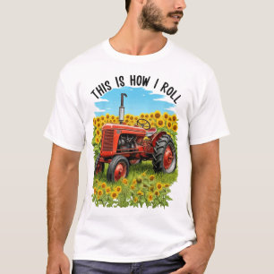 Camiseta "É Assim Que Eu Rolo" Trator T-Shirt