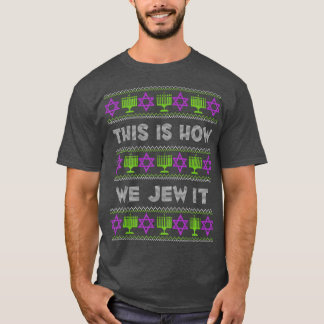 Camiseta É Assim Que Nós Julgamos Que É Engraçado Chanucah