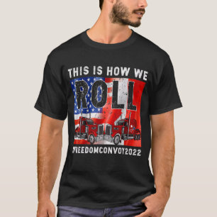 Camiseta É Assim Que Nós Realizamos O Transporte Da Liberda