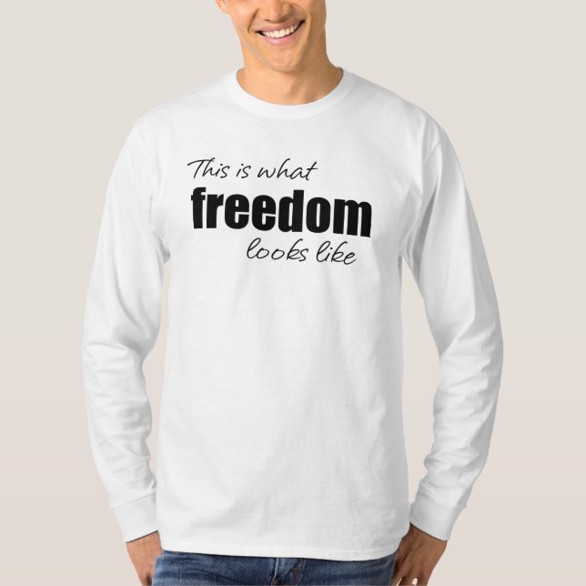 Camiseta É assim que se parece a liberdade (Frente)