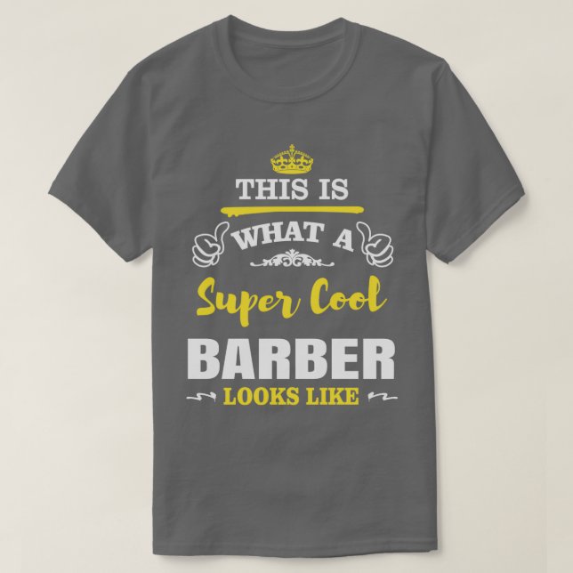 CAMISETA É ASSIM QUE SE PARECE UM BARBER SUPER LEGAL (Frente do Design)
