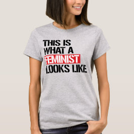 CAMISETA É ASSIM QUE SE PARECE UMA FEMINISTA.