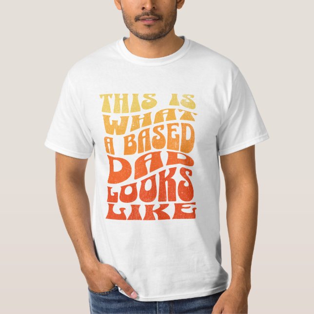 Camiseta É assim que um Pai baseado se parece. (Frente)