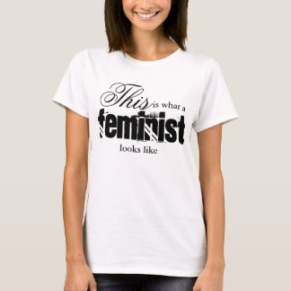 Camiseta É assim que uma feminista se parece com T-Shirt