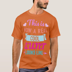 Camiseta É assim que uma tia real se parece