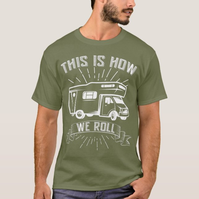 Camiseta É Assim Que Vamos Acampar O RV Engraçado (Frente)