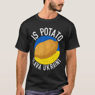 Camiseta É Batata Engraçado Ucrânia Piada Apoie Ucrânia É P