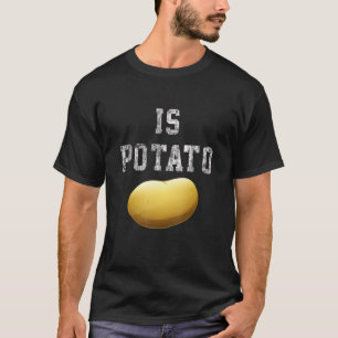 Camiseta É Batata - Televisão Noite Tarde é engraçado