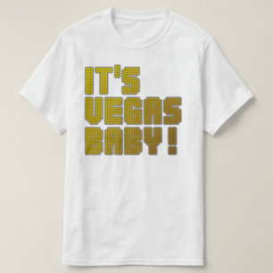Camiseta É bebê de Vegas!