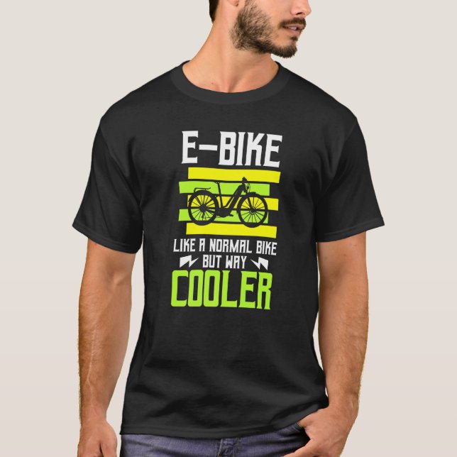 Camiseta E Bicicleta Como Uma Bicicleta Normal Mas Muito Ma (Frente)