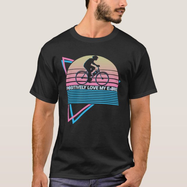 Camiseta E Bike Biker Biking Ebike Retro Positive Love My (Frente)