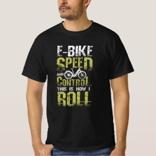 Camiseta E-Bike É Assim Que Eu Rolo