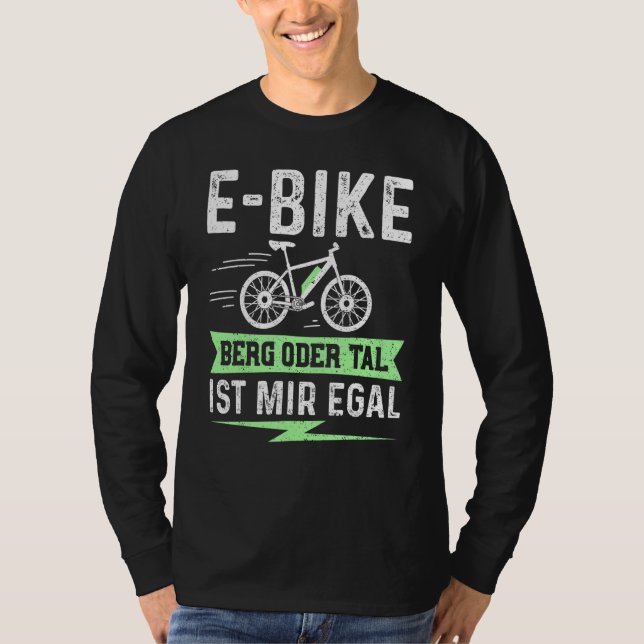 Camiseta E Bike Mountain Ou Valley Ist Mir Egal - Electric (Frente)