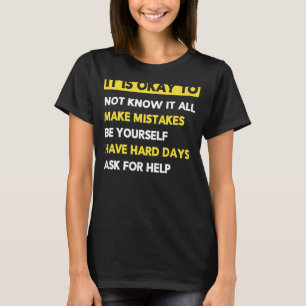 Camiseta É Bom Não Saber Que Tudo Comete Erros, Sim