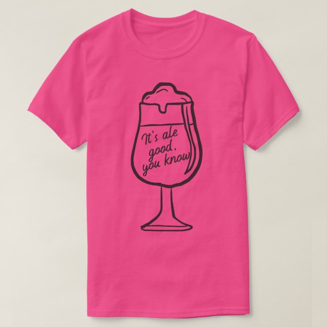Camiseta É Bom Saber Que A Beer Lover Design Para Aqueles (Frente do Design)