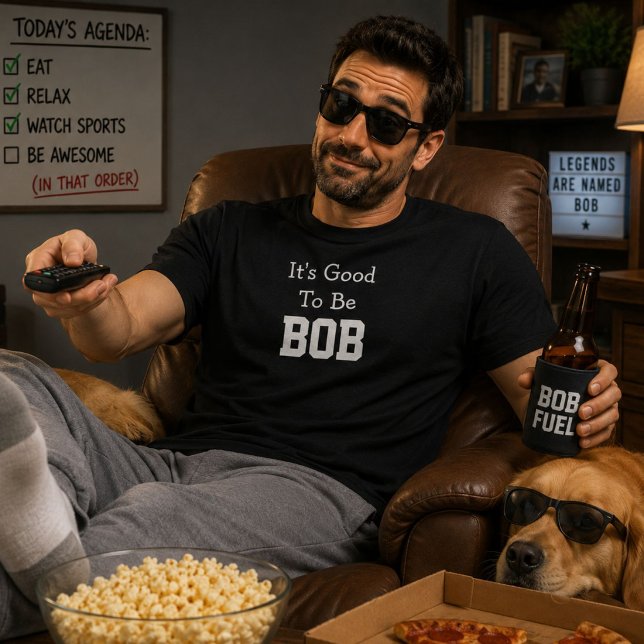 Camiseta É Bom Ser Bob Presente Personalizado Nome Engraçad (Criador carregado)
