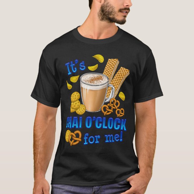 Camiseta É Chai O Clock Coffee Tea Beber (Frente)