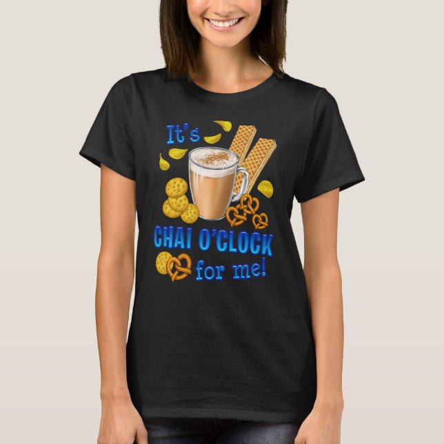 Camiseta É Chai O Clock Engraçado Café Tea Beber (Frente)