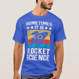 Camiseta É Ciência De Foguete - O Futuro Cientista De Fogue