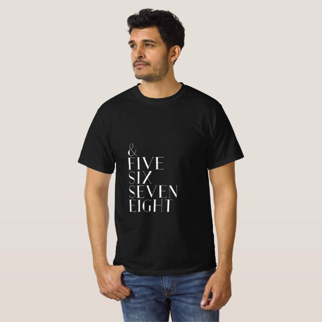 Camiseta E cinco seis sete oito danças contam texto branco  (Frente Completa)