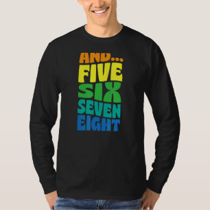 Camiseta E Cinco Seis Sete Oito Instruc Dança Estilo Retro