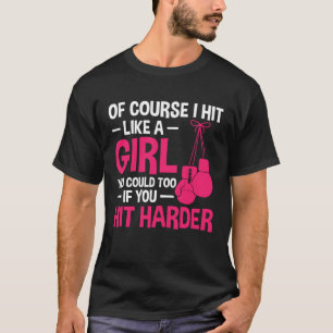 Camiseta É claro que eu bato como uma garota de boxe