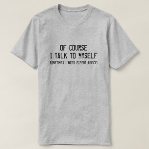 CAMISETA É CLARO QUE FALO COMIGO, PRECISO DE ACONSELHAMENT