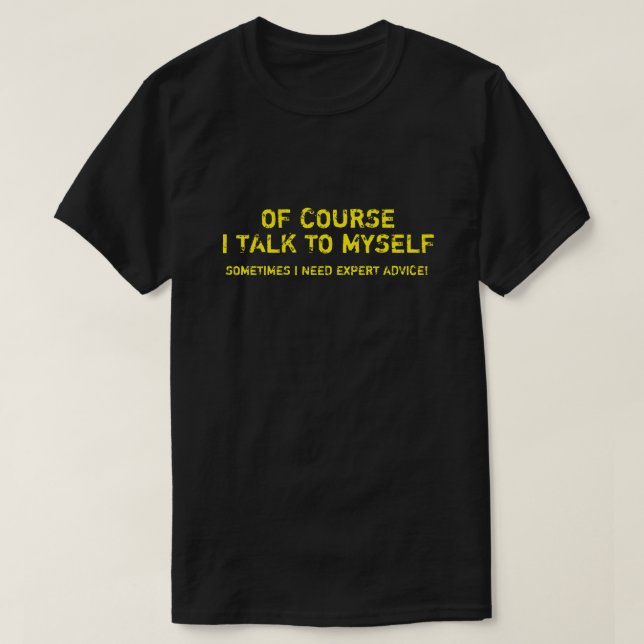 CAMISETA É CLARO QUE FALO COMIGO, PRECISO DE UM CONSELHO DE (Frente do Design)