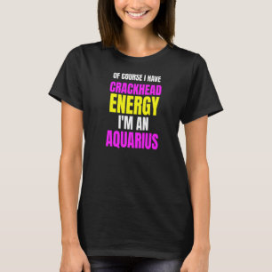 Camiseta É Claro Que Tenho Energia De Cachorro Im Um Aquári