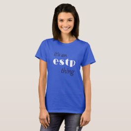 Camiseta é coisa de estp