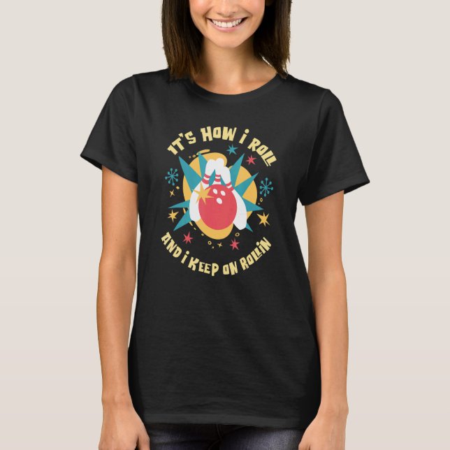 Camiseta É como eu faço e continuo no Rollin Fun Retro B (Frente)