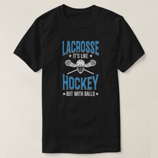 Camiseta É Como Hockey Mas Com Jogador De Lacrosse (Frente do Design)