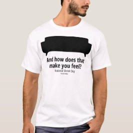 Camiseta E como isso faz você se sentir leve