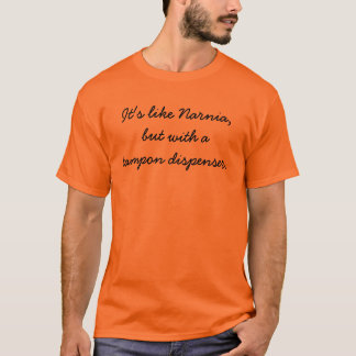 Camiseta É como Narnia, mas com distribuidor do atampon