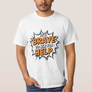 Camiseta É corajoso pedir ajuda