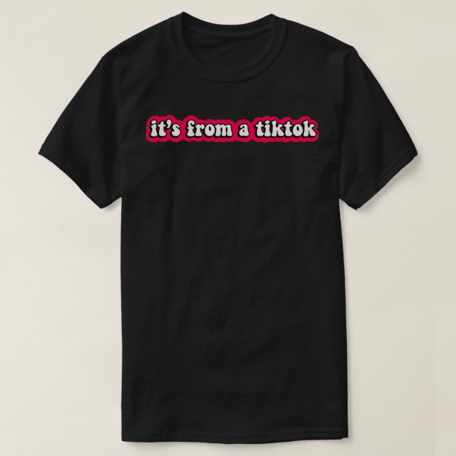 Camiseta É de um TikTok (Frente do Design)