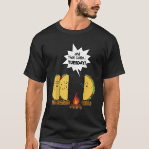 Camiseta E Depois Veio Terça-Feira - Taco Scary Story Engra