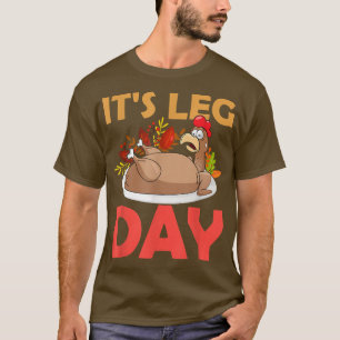 Camiseta É Dia das Pernas, Ação de Graças, Turk na Perna do