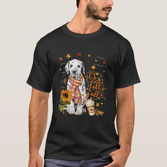 Camiseta É Dia de outono Todos Cachorros Dalmáticos Ação de (Frente)