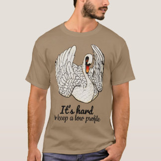 Camiseta É difícil manter um perfil discreto Citação