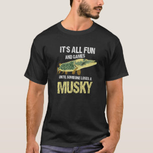 Camiseta É divertido e jogos até que alguém Perder um músic
