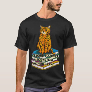 Camiseta É Duro Confiar Numa Livraria Sem Um Gato Feliz